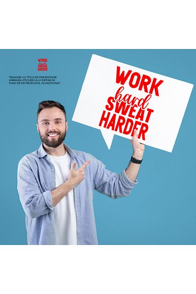 StoryGift Romania Sticker Eticheta 40CM Exterior cu textul "Work hard, sweat harder" - munceste din greu transpi