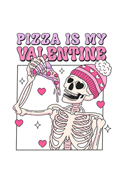 StoryGift Romania Sticker Eticheta 40CM cu un schelet care tine o felie de pizza cu mesajul "Pizza is my Valenti