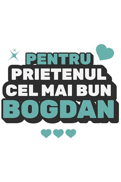 StoryGift Romania Sticker Eticheta 50CM cu Cei mai Buni Prieteni dedicatie text Bogdan Inimi Si Stele Dragoste A