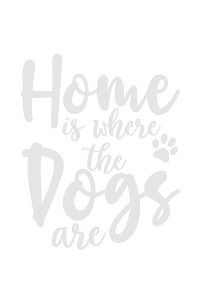 StoryGift Romania Sticker Adeziv 90CM Exterior cu mesajul "Acasa este acolo unde sunt cainii" , Vinyl Alb, 90 cm