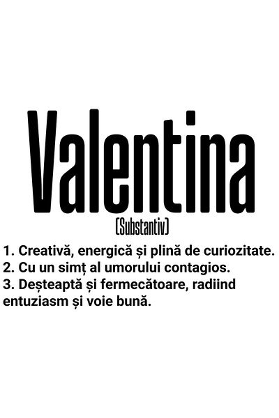 StoryGift Romania Sticker Cu Numele Valentina, Si Mesaj Motivational, Creativa, Desteapta, Curioasa, Amuzant