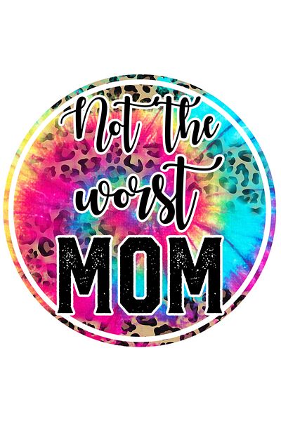 StoryGift Romania Sticker Autocolant 70CM cu mesajul "Not the worst Mom", nu chiar cea mai nasoala mama, ilustra