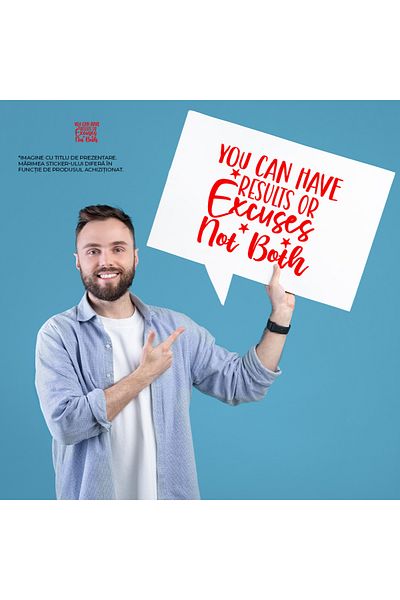 StoryGift Romania Sticker Autocolant 70CM Exterior cu mesaj motivational "You can have results or excuses, not b