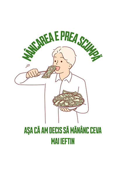 StoryGift Romania Sticker Autocolant 70CM Adeziv mancarea e prea scumpa, om mancand bancnote cu Margini Albe, PV