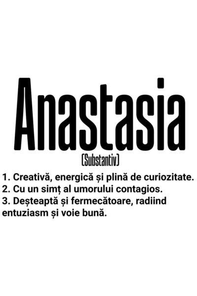 StoryGift Romania Sticker Eticheta 40CM Cu Numele Anastasia, si Mesaj Motivational, Creativa, Desteapta, Curioas