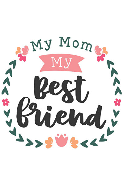 StoryGift Romania Sticker Autocolant 70CM Cu Text In Engleza My Mom My Best Friend, Coroana DE Flori, Cea Mai Bu