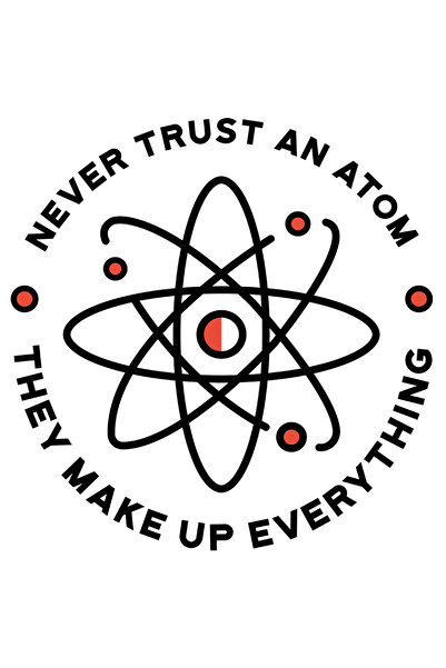 StoryGift Romania Sticker Autocolant 70CM Stiinta, Atom, Cu Mesajul Amuzant in Engleza - Never Trust and Atom, T