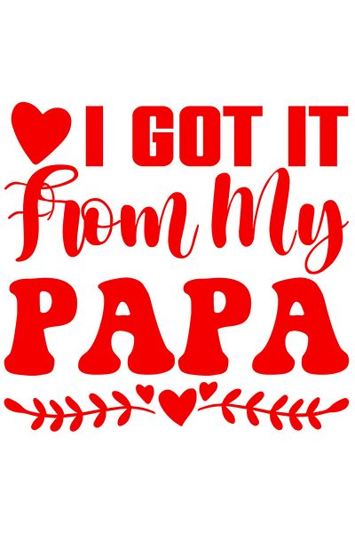StoryGift Romania Sticker Eticheta 50CM Exterior cu mesaj recunoscator in engleza "I got it from my papa" - de l