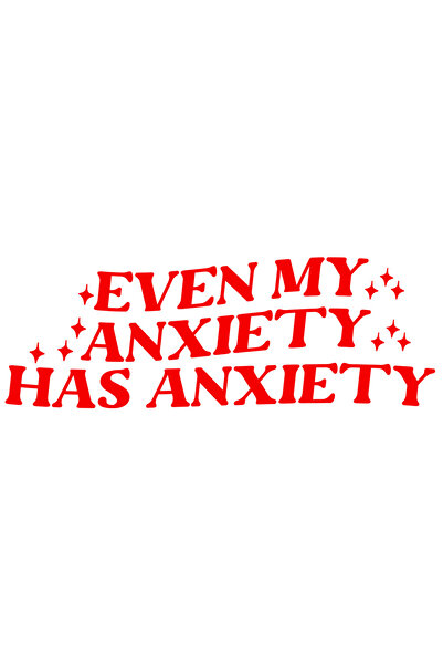 StoryGift Romania Sticker Exterior cu textul "Even my anxiety has anxiety" - ...