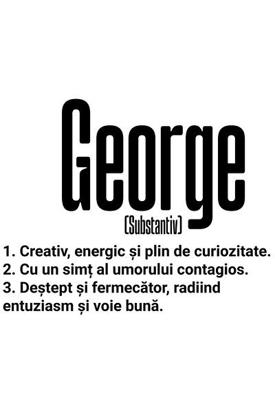 StoryGift Romania Sticker Adeziv 90CM Cu Numele George, Cu Mesaj Motivational, Creativ, Energic, Curios, Destept