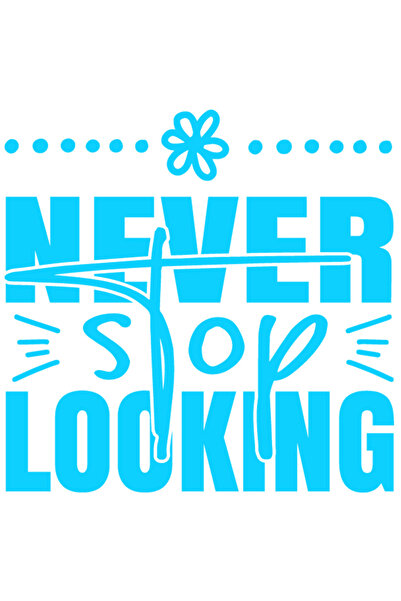 StoryGift Romania Sticker Autocolant 70CM Exterior cu mesaj motivational in limba engleza "Never stop looking" -