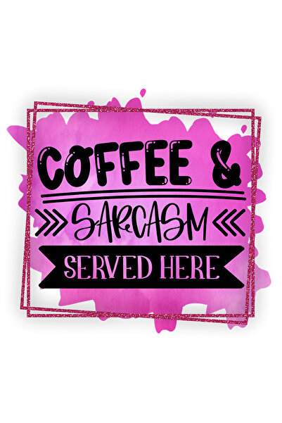 StoryGift Romania Sticker Autocolant 70CM cu mesajul "Coffee & Sarcasm served...