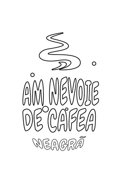 StoryGift Romania Sticker Adeziv 90CM Adeziv Am nevoie de cafea neagra iubito...