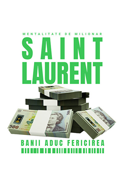 StoryGift Romania Sticker Autocolant 70CM _Saint Laurent_ - Banii Aduc Ferici...