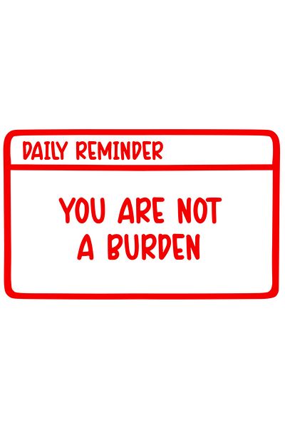 StoryGift Romania Sticker Exterior cu mesaj in engleza "You are not a burden" - nu esti o povara , Vinyl Ros