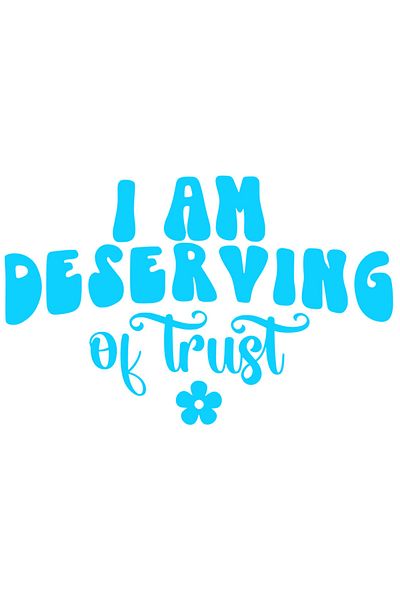 StoryGift Romania Sticker Adeziv 90CM Exterior cu floricica si mesajul "I am deserving of trust" - sunt demn de