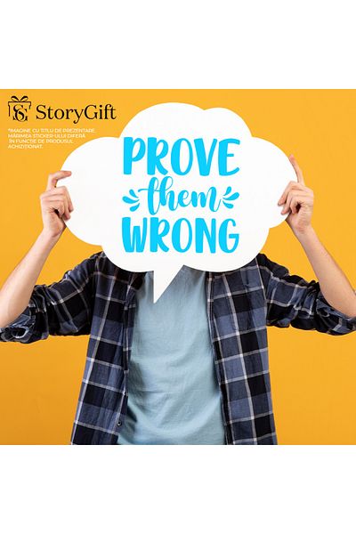 StoryGift Romania Sticker Eticheta 40CM Exterior cu mesaj motivational in engleza "Prove them wrong" - arata-le
