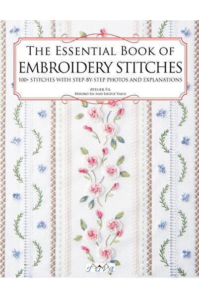 Tuva Yayıncılık Nakış Kitabı KİTABI "THE ESSENTIAL BOOK OF EMB. STITCHES"