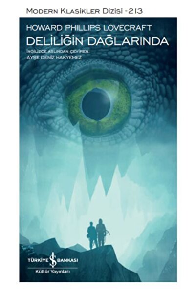 TÜRKİYE İŞ BANKASI KÜLTÜR YAYINLARI Deliliğin Dağlarında - Modern Klasikler D...