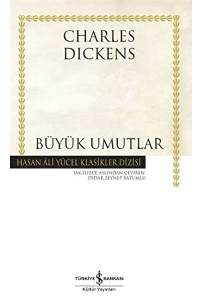 TÜRKİYE İŞ BANKASI KÜLTÜR YAYINLARI Büyük Umutlar - Hasan Ali Yücel Klasikleri