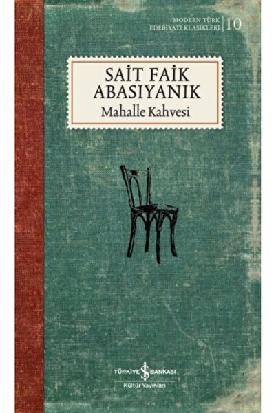 TÜRKİYE İŞ BANKASI KÜLTÜR YAYINLARI Mahalle Kahvesi