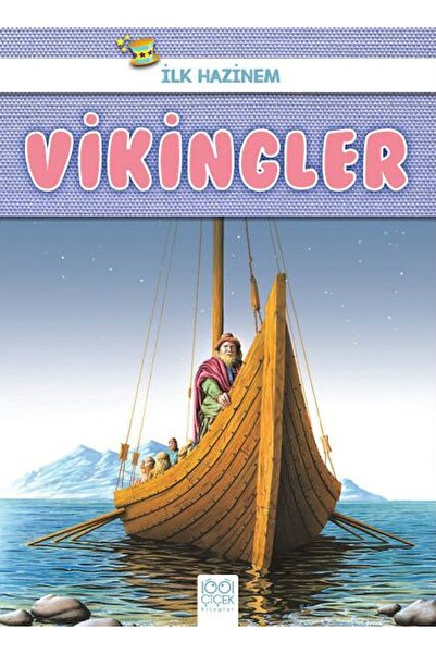 1001 Çiçek Kitaplar İlk Hazinem - Vikingler