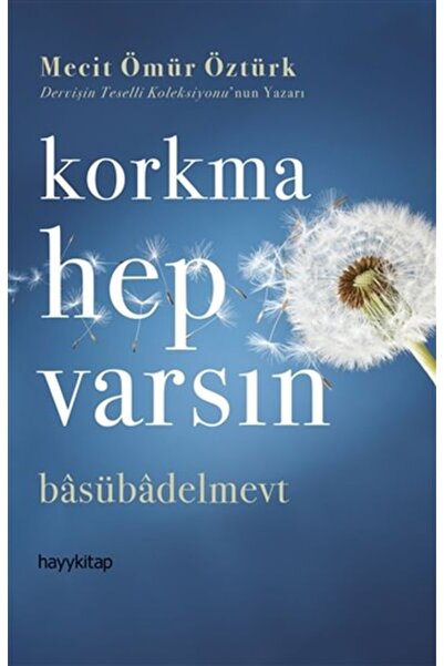 hayykitap Korkma Hep Varsın