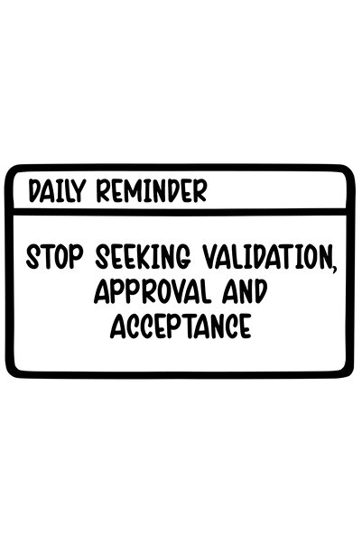 StoryGift Romania Sticker Autocolant 30CM Exterior cu textul "Stop seeking validation, approval and acceptance"