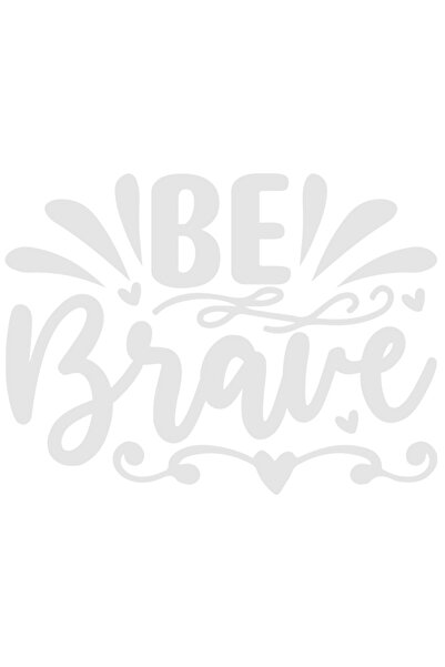 StoryGift Romania Sticker Autocolant 30CM Exterior cu inimioare si textul "Be brave" - fii curajos fara frica ,