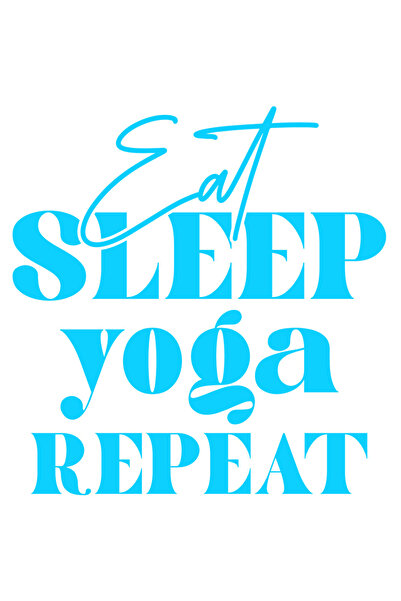 StoryGift Romania Sticker Exterior pentru practicantii de yoga cu mesajul in engleza "Eat sleep, yoga, repea