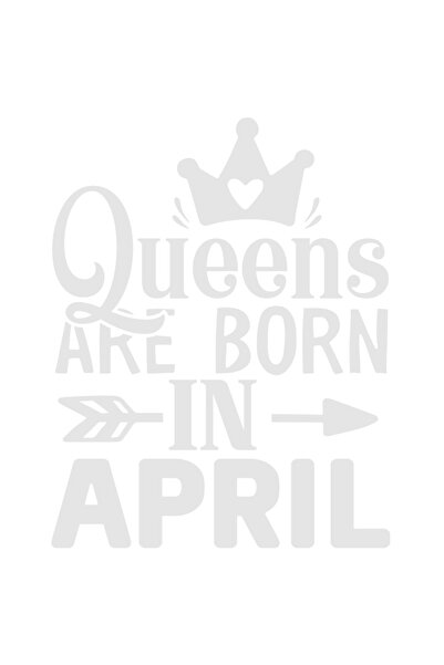 StoryGift Romania Sticker Exterior Cu Mesaj Din Care Reiese Ca Reginele Sunt Nascute In Aprilie - Coroana Re