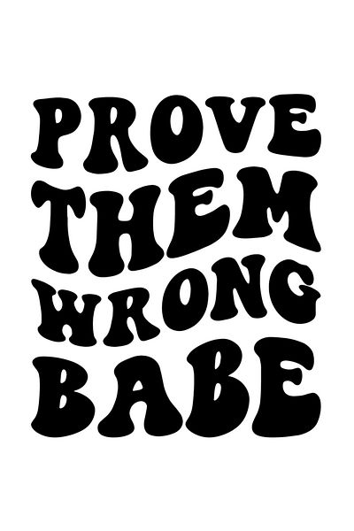 StoryGift Romania Sticker Autocolant 30CM Exterior cu mesaj motivational in engleza "Prove them wrong, babe" - a