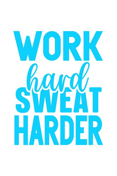 StoryGift Romania Sticker Eticheta 40CM Exterior cu textul "Work hard, sweat harder" - munceste din greu transpi