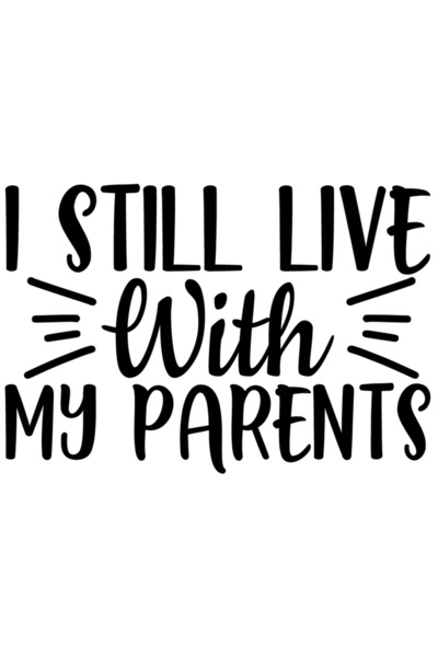 StoryGift Romania Sticker Exterior cu mesajul "i still live with my parents" ...