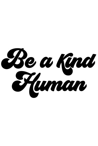 StoryGift Romania Sticker Exterior cu mesajul in engleza "Be a kind human" - ...