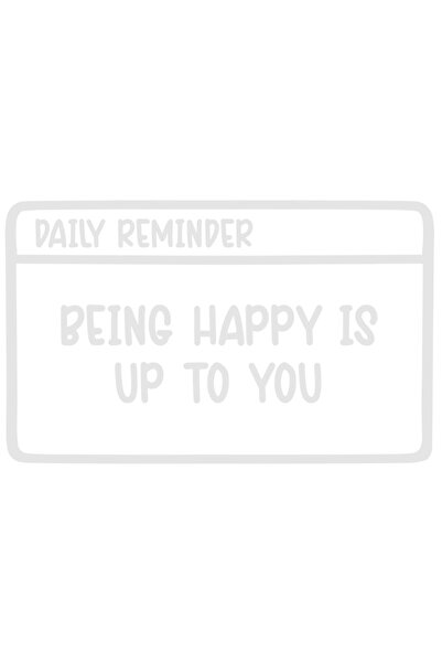StoryGift Romania Sticker Eticheta 50CM Exterior cu mesajul in engleza "Being happy is up to you" - depinde de t