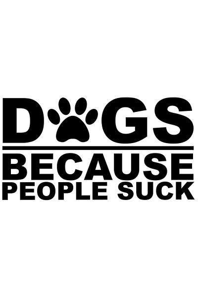 StoryGift Romania Sticker Adeziv 90CM Exterior pentru iubitorii de caini cu mesajul in engleza "Dogs, because pe