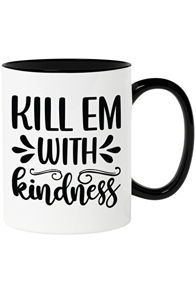 StoryGift Romania Cana cu textul in engleza "Ki*l 'em with kindness" - uc*de-i cu bunatate cu Mane, Cu Maner Negru