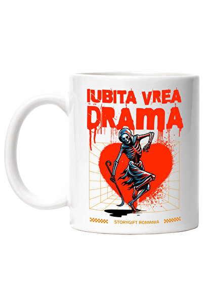StoryGift Romania Cana Schelete Moarte cu Coasa Text Iubita Mea vrea drame, 330ml, Ceramic cu Mane, Cu Maner Alb