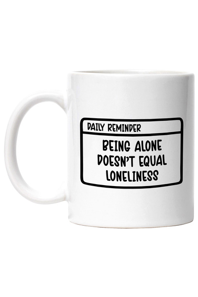 StoryGift Romania Cana cu textul "Being alone doesn't equal loneliness" - a f...