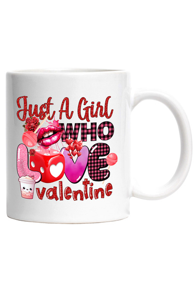 StoryGift Romania Cana cu mesajul "Just a girl who love Valentine", fata, Val...