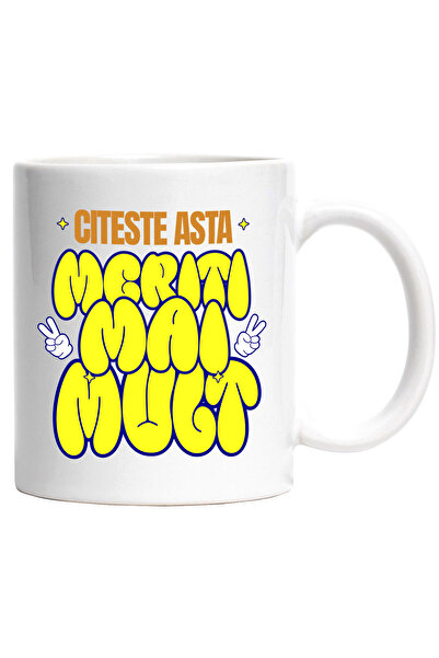 StoryGift Romania Cana cu Mesaj Haios Citeste Asta Meriti Mai Mult, Motivatio...