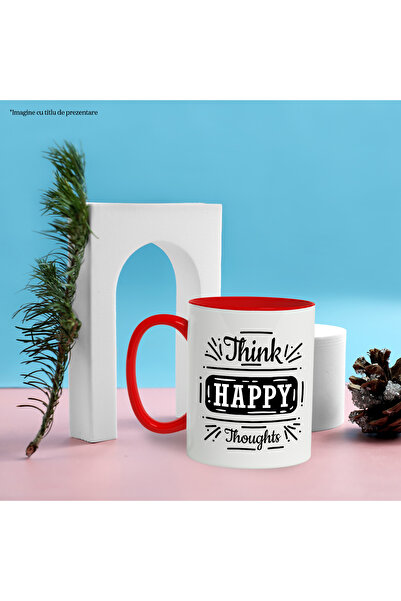 StoryGift Romania Mug With Message In English Think Happy Thoughts, Think Happy Thoughts, Mind,, With Red Handle