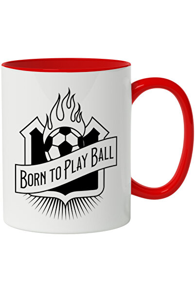 StoryGift Romania Cana Cu Mesaj In Engleza Born to Play Ball, Football, Flaca...
