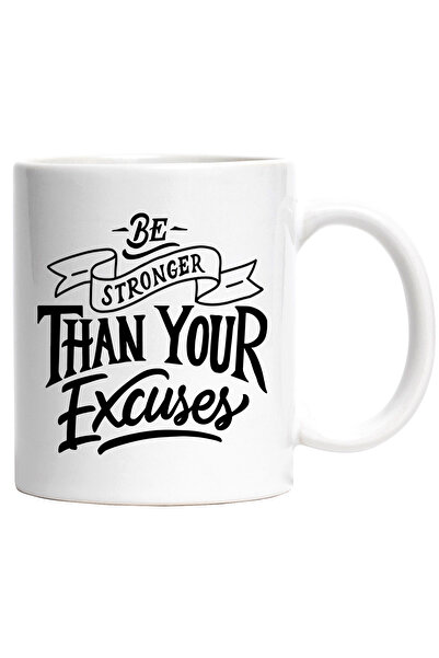 StoryGift Romania Cana Cu Mesaj In Engleza Be Stronger Than Your Excuses, Put...