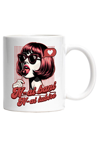 StoryGift Romania Cana Fata cu acadea retro text n-ai bani n-ai iubire, 330ml...