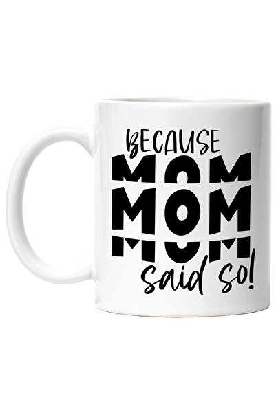 StoryGift Romania Cana cu mesajul in engleza "Because mom said so!" - pentru ...
