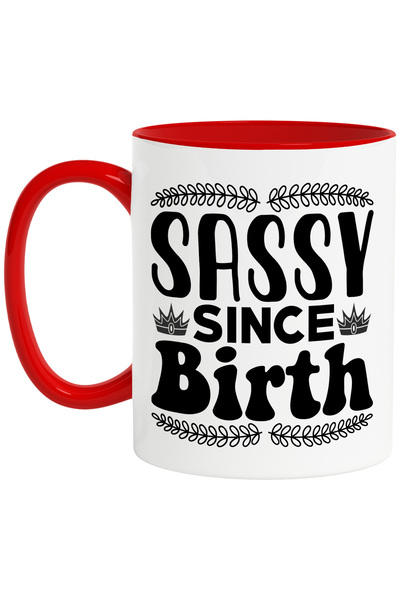StoryGift Romania Cana cu textul in engleza "Sassy since birth" obraznica inca de la nastere cu Ma, Cu Maner Rosu