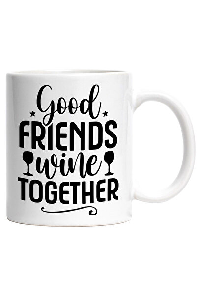 StoryGift Romania Cana cu mesajul "Good friends wine together" - prietenii bu...