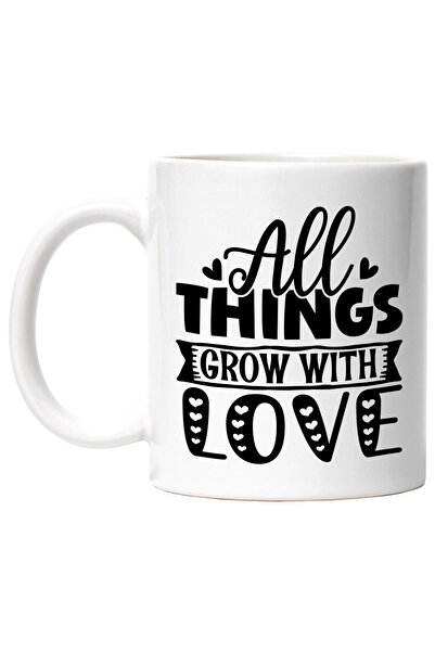 StoryGift Romania Cana cu mesajul "All things grow with love" - toate lucrurile cresc cu iubire cu, Cu Maner Alb